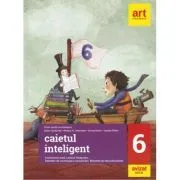 Caietul inteligent. Comunicare orala. Lectura. Redactare. Elemente de constructie a comunicarii. Elemente de interculturalitate. Clasa a 6-a de Florin Ionita