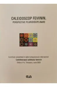 Caleidoscop feminin. Perspective pluridisciplinare de Otilia Hedesan