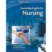 Cambridge: English for Nursing Intermediate Plus de Virginia Allum