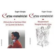 Cartea vremelniciei. Vol. I II de Eugen Giurgiu