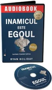 CD Audiobook. Inamicul este egoul de Ryan Holiday