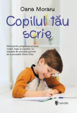 Copilul tău scrie de Oana Moraru