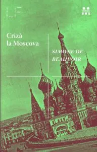 Criza la Moscova de Simone de Beauvoir