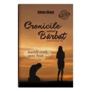Cronicile unui Barbat. Volumul 3