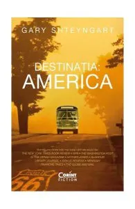 Destinația: America de Gary Shteyngart
