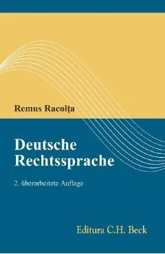 Deutsche Rechtssprache Ed.2 de Remus Racolta