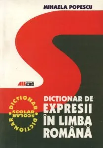 Dictionar de expresii in limba romana de Mihaela Popescu