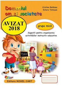 Domeniul om și societate. Grupa mică