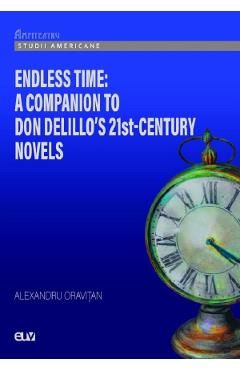 Endless Time: A Companion to Don Delillo
