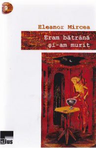 Eram batrana si-am murit