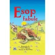 Fabule. Adaptare dupa Esop de Carol Watson