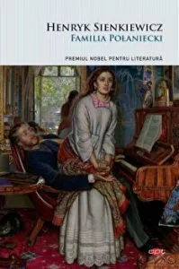 Familia Polaniecki. Carte pentru toti. Vol. 332 de Henryk Sienkiewicz