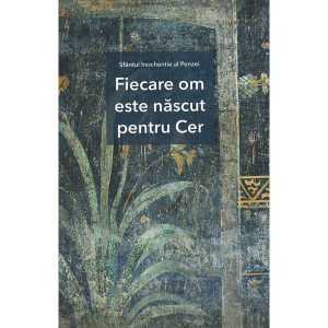 Fiecare om este nascut pentru Cer