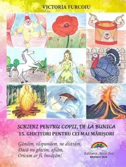 Ghicitori pentru cei mai marisori de Victoria Furcoiu