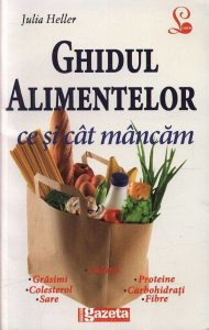 Ghidul alimentelor - ce si cat mancam