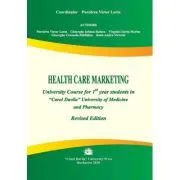 Health care marketing. University course for 1st year students in Carol Davila University of Medicine and Pharmacy de Victor Lorin Purcarea