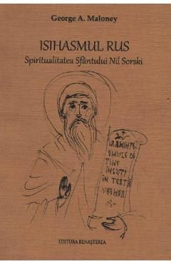 Isihasmul rus. Spiritualiatea Sfantului Nil Sorski