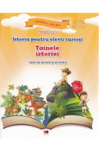 Istoria pentru elevii curiosi. Tainele istoriei