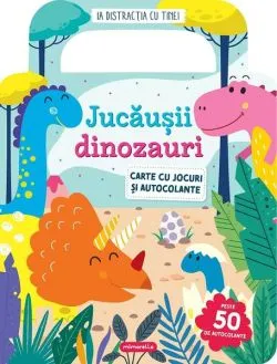 Jucăușii dinozauri