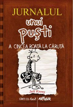 Jurnalul unui pusti 7. A cincea roata la caruta