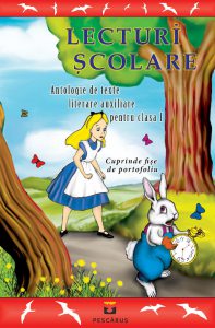 Lecturi scolare. Antologie de texte literare pentru clasa I
