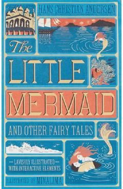 Little Mermaid and Other Fairy Tales, The (Illustrated with