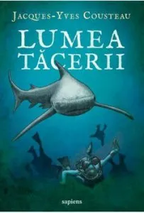 Lumea tacerii de Jacques-Yves Cousteau