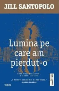 Lumina pe care am pierdut-o de Jill Santopolo