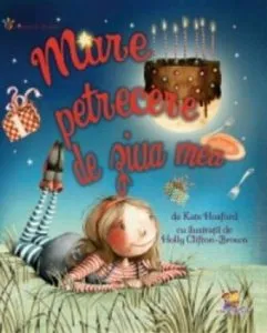 Mare petrecere de ziua mea de Kate Hosford