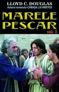 Marele pescar vol. 2 de Lloyd C. Douglas