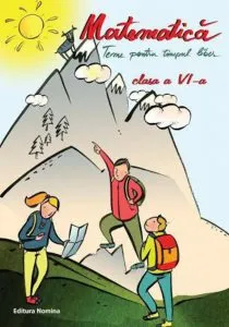 Matematica - Teme pentru timpul liber Clasa a VI-a de Petrus Alexandrescu