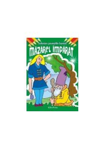 Măzărel împărat. Colorăm poveștile bunicii