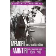 Memorii Pentru Cei De Maine, Amintiri din Vremea Celor de Ieri (1924