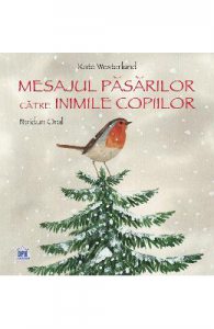 Mesajul pasarilor catre inimile copiilor