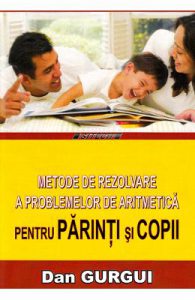 Metode de rezolvare a problemelor de aritmetica pentru parinti si copii