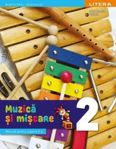 Muzică și mișcare. Manual. Clasa a II-a de Irinel Beatrice Nicoara