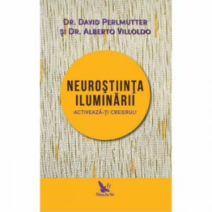 Neurostiinta iluminarii. Activeaza-ti creierul