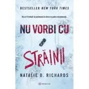 Nu vorbi cu strainii de Natalie D. Richards