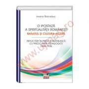 O ipostaza a spiritualitatii romanesti. Banatul si cultura activa