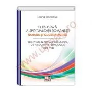O ipostaza a spiritualitatii romanesti. Banatul si cultura activa de Ioana Banaduc