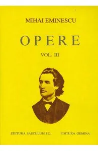 Opere Vol. III de Mihai Eminescu