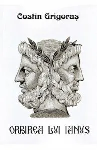 Orbirea lui Ianus de Costin Grigoras