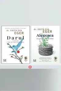 Pachet Dr. Edith Eva Eger (2 Volume) de Dr. Edith Eva Eger