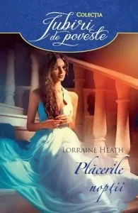 Placerile noptii de Lorraine Heath