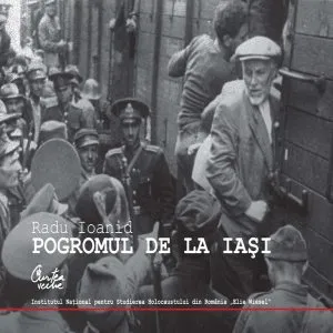 Pogromul de la Iaşi (Album) de Radu Ioanid