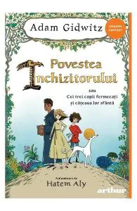 Povestea inchizitorului sau cei trei copii fermecati si cateaua lor sfanta