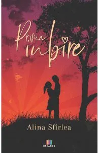 Prima iubire de Alina Sfirlea