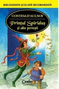 Printul Spiridus si alte povesti de Contesa S'Aulnoy