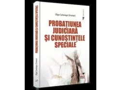 Probatiunea judiciara si cunostintele speciale de Cataraga Olga