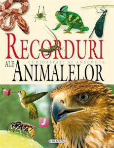 Recorduri ale animalelor - Curiozitati si anecdote
